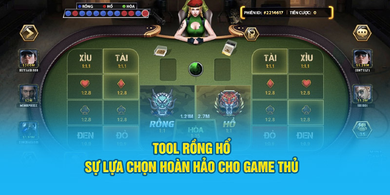Tool Rồng Hổ - Sự Lựa Chọn Hoàn Hảo Cho Game Thủ 8 tool rong ho su lua chon hoan hao cho game thu